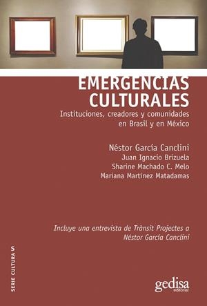 EMERGENCIAS CULTURALES | 9788419406040 | GARCIA CANCLINI, NESTOR