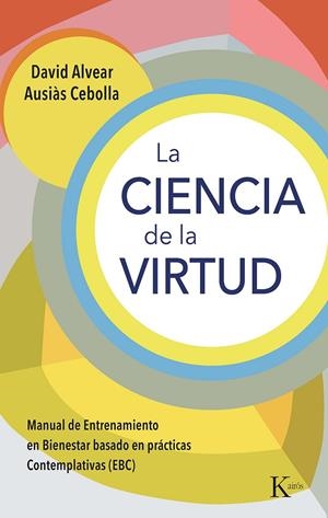 CIENCIA DE LA VIRTUD, LA | 9788411211345 | ALVEAR, DAVID