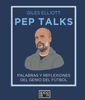 PEP TALKS (ED. EN CASTELLÀ) | 9788418253232 | ELLIOTT, GILES