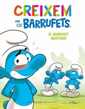 CREIXEM AMB ELS BARRUFETS 06 : EL BARRUFET MENTIDER | 9788419007698 | CULLIFORD, THIERRY / CULLIFORD, FALZAR