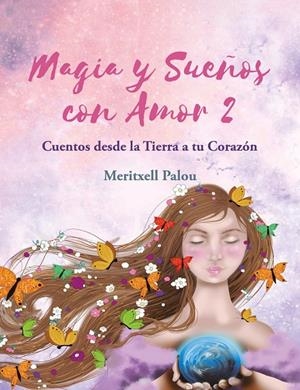 MAGIA Y SUEÑOS CON AMOR 2 | 9788419136916 | PALOU, MERITXELL