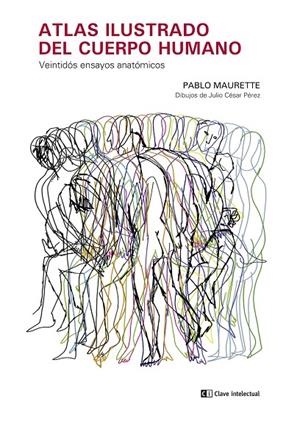 ATLAS ILUSTRADO DEL CUERPO HUMANO | 9788412644135 | MAURETTE, PABLO / PEREZ, JULIO CÉSAR