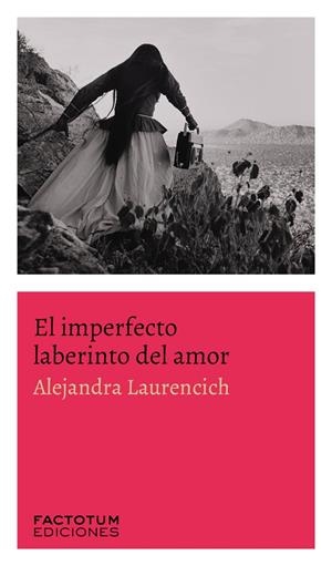IMPERFECTO LABERINTO DEL AMOR, EL | 9789874198402 | LAURENCICH, ALEJANDRA