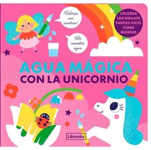 AGUA MÁGICA CON LA UNICORNIO | 9788412641530 | FARIA, KIM