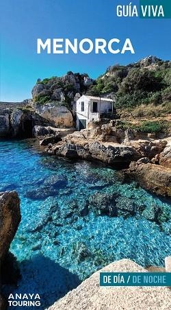 MENORCA : GUÍA VIVA [2023] | 9788491586753 | VELA LOZANO, ANTONIO / RAYÓ FERRER, MIQUEL