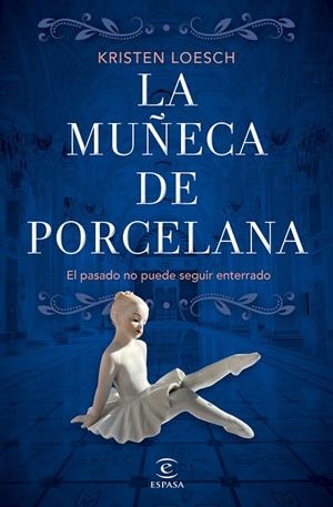 MUÑECA DE PORCELANA, LA | 9788467070026 | LOESCH, KRISTEN