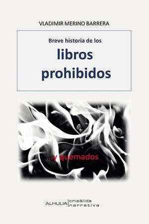 BREVE HISTORIA DE LOS LIBROS PROHIBIDOS | 9788412653861 | MERINO BARRERA, VLADIMIR