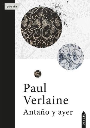 ANTAÑO Y AYER | 9788412699944 | VERLAINE, PAUL