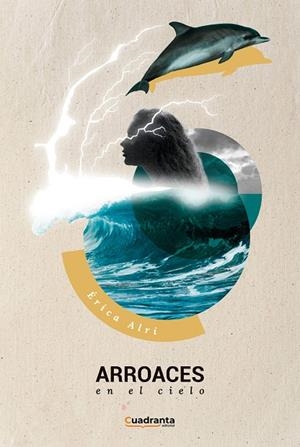 ARROACES EN EL CIELO | 9788419556370 | ALRI, ÉRICA