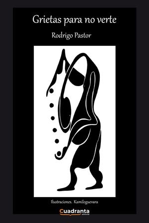 GRIETAS PARA NO VERTE | 9788419556363 | PASTOR SENDÍN, RODRIGO