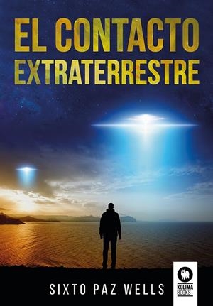 CONTACTO EXTRATERRESTRE, EL | 9788419495518 | PAZ WELLS, SIXTO