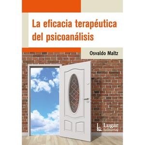 EFICACIA TERAPEUTICA DEL PSICOANALISIS, LA | 9789508928047 | MALTZ, OSVALDO