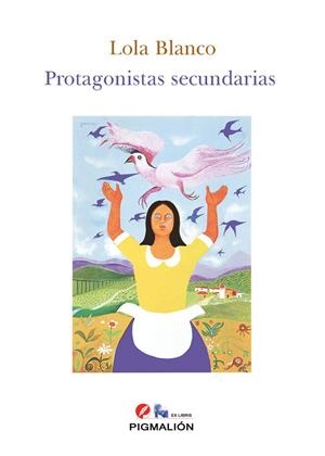 PROTAGONISTAS SECUNDARIAS | 9788419370709 | BLANCO, LOLA