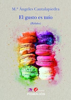 GUSTO ES MÍO, EL | 9788419370631 | CANTALAPIEDRA, Mª ÁNGELES