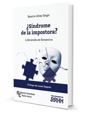 Presentación del libro ¿Síndrome de la impostora? Liderando en femenino de  Beatriz Arias - Editorial Universitaria Ramón Areces