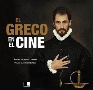GRECO EN EL CINE, EL | 9788415359548 | MINGO LORENTE, ADOLFO DE