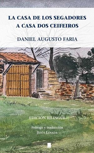 CASA DE LOS SEGADORES, LA | 9788418117077 | FARIA, DANIEL AUGUSTO