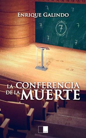 CONFERENCIA DE LA MUERTE, LA | 9788416299010 | GALINDO BONILLA, ENRIQUE