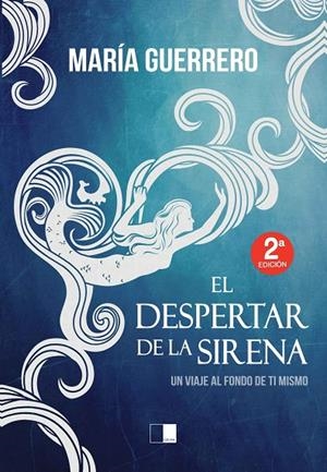 DESPERTAR DE LA SIRENA, EL | 9788416299669 | GUERRERO ESCUSA, MARÍA