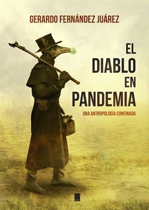 DIABLO EN PANDEMIA, EL | 9788418117343 | FERNÁNDEZ JUÁREZ, GERARDO