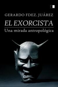 EXORCISTA, EL | 9788418117626 | FERNÁNDEZ JUÁREZ, GERARDO