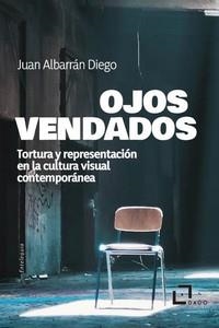 OJOS VENDADOS | 9788412442465 | ALBARRAN DIEGO, JUAN