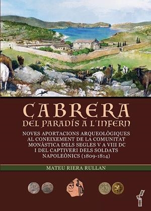 CABRERA. DEL PARADÍS A L'INFERN | 9788418441684 | RIERA RULLAN, MATEU