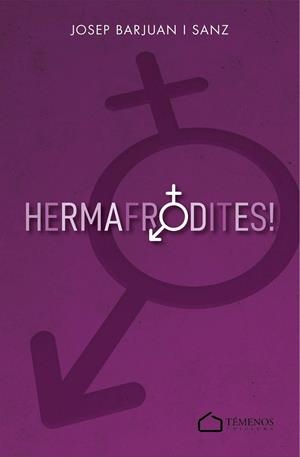 HERMAFRODITES | 9788412654745 | BARJUAN SANZ, JOSEP