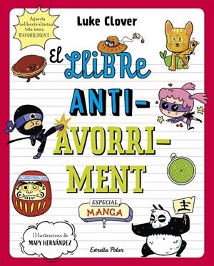 LLIBRE ANTIAVORRIMENT, EL. ESPECIAL MANGA | 9788413895307 | CLOVER, LUKE