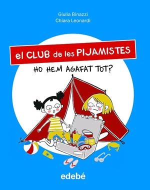 CLUB DE LES PIJAMISTES 04, EL. HO HEM AGAFAT TOT? | 9788468363561 | BINAZZI, GIULA