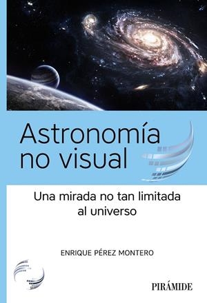 ASTRONOMÍA NO VISUAL | 9788436848038 | PÉREZ MONTERO, ENRIQUE