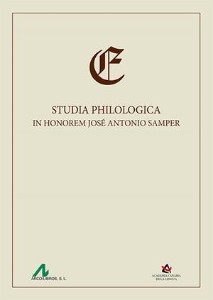 STUDIA PHILOLOGICA IN HONOREM JOSÉ ANTONIO SAMPER | 9788471338822