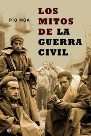 MITOS GUERRA CIVIL | 9788497341875 | MOA, PÍO