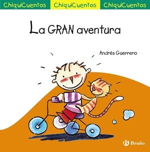 CHIQUICUENTO 67. LA GRAN AVENTURA | 9788469668566 | GUERRERO SÁNCHEZ, ANDRÉS