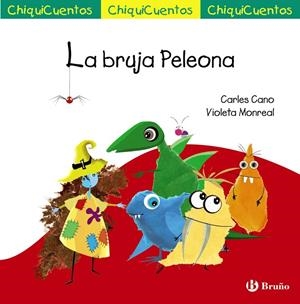 CHIQUICUENTO 69. LA BRUJA PELEONA | 9788469668580 | CANO, CARLES