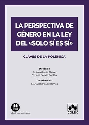 PERSPECTIVA DE GENERO EN LA LEY DEL SOLO SI ES SI | 9788413598994 | GARCIA ALVAREZ, PASTORA