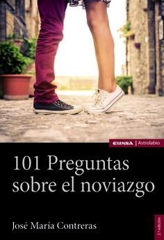 101 PREGUNTAS SOBRE EL NOVIAZGO | 9788431338404 | CONTRERAS LUZÓN, JOSÉ MARÍA