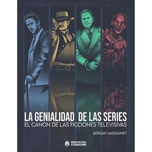 GENIALIDAD DE LAS SERIES, LA | 9788419084323 | MASSANET, ADRIAN