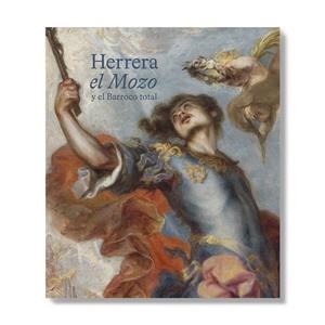 HERRERA EL MOZO Y EL BARROCO TOTAL | 9788484805939
