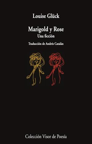 MARIGOLD Y ROSE | 9788498954913 | GLÜCK, LOUISE