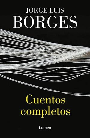 CUENTOS COMPLETOS (JORGE LUIS BORGES) | 9788426425966 | BORGES, JORGE LUIS