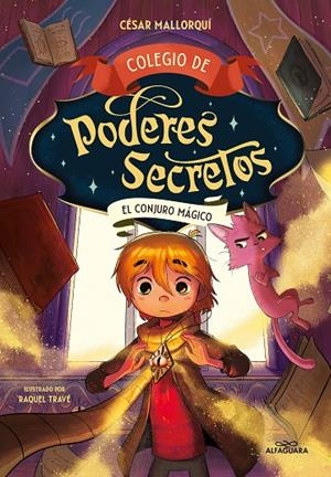 COLEGIO DE PODERES SECRETOS 02. EL CONJURO MÁGICO | 9788419191984 | MALLORQUÍ, CÉSAR