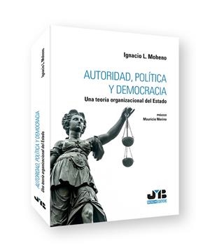 AUTORIDAD, POLÍTICA Y DEMOCRACIA | 9788419580382 | L. MOHENO, IGNACIO