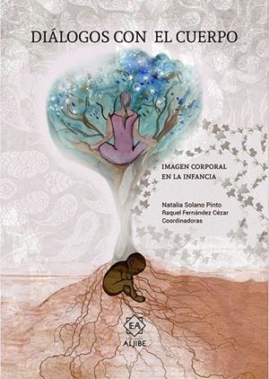 DIALOGOS CON EL CUERPO | 9788497009072 | FERNANDEZ, RAQUEL / SOLANO, NATALIA