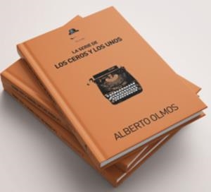 SERIE DE LOS CEROS Y LOS UNOS, LA | 9788412667110 | OLMOS, ALBERTO