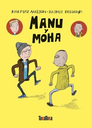 MANU Y MOHA | 9788418821608 | FUPZ AAKESON, KIM / BREGNHØI, RASMUS