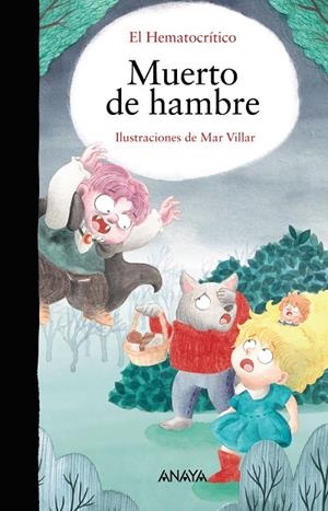 MUERTO DE HAMBRE | 9788414334621 | EL HEMATOCRÍTICO
