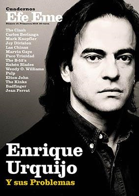 CUADERNOS EFE EME 19. ENRIQUE URQUIJO Y SUS PROBLEMAS | 9771139600195