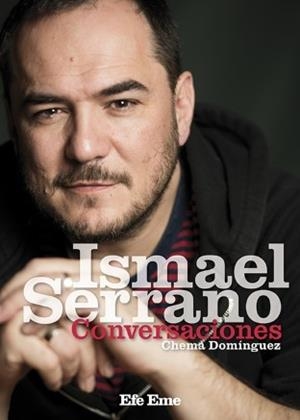 ISMAEL SERRANO | 9788495749208 | DOMÍNGUEZ, CHEMA