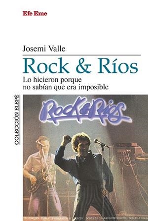 ROCK & RÍOS | 9788495749062 | VALLE GONZÁLEZ, JOSÉ MIGUEL